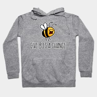 Give Bees a Chance II Hoodie